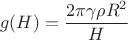 \[g(H) = \frac{{2\pi \gamma \rho {R^2}}}{{H}}\]