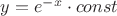 $y=e^{-x}\cdot const$