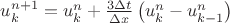 $u_{k}^{n+1}=u_{k}^{n}+\frac{3\Delta t}{\Delta x}\left( u_{k}^{n}-u_{k-1}^{n} \right)$