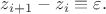 $z_{i+1}-z_i\equiv\varepsilon.$