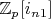$\mathbb{Z}_p[i_{n 1}]$