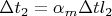 $\Delta{t_2}=\alpha_m\Delta{t}l_2$