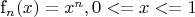 f_n(x) = x^n, 0<=x<=1
