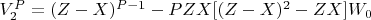 $V_2^P = (Z-X ) ^{P-1}- PZX[(Z-X)^2-ZX]W_0$