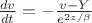 $\frac {dv} {dt} = - \frac {v - Y} {e^{2z/\beta}}$