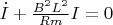 $\dot{I} + \frac{B^2 L^2}{Rm} I = 0$
