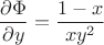 $$\dfrac{\partial \Phi}{\partial y}=\dfrac{1-x}{xy^2}$$