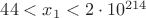 $44<x_1<2\cdot 10^{214}$