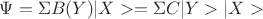 $\Psi=\Sigma B(Y)|X> =\Sigma C|Y>|X>$