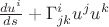$\frac{du^i}{ds} + \Gamma^i_{jk} u^j u^k$
