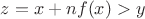 $z=x+nf(x)>y$