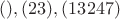 $(), (23), (13247)$