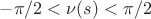 $-\pi/2<\nu(s)<\pi/2$
