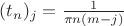 $(t_n)_j = \frac{1}{\pi n (m - j)}$