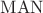$\mathrm{MAN}$
