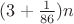 $(3 + \frac{1}{86}) n$