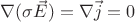 $\nabla(\sigma\vec{E}) = \nabla\vec{j} = 0$