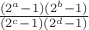 $\frac{(2^a-1)(2^b-1)}{(2^c-1)(2^d-1)}$