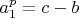 $a_1^p=c-b$