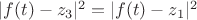 $|f(t)-z_3|^2 = |f(t)-z_1|^2$