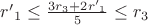 ${r'}_1 \leq \frac{3r_3+2{r'}_1}{5} \leq r_3$