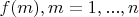 $f(m), m=1,...,n$