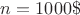 $n=1000\$