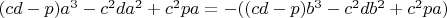 $(cd-p)a^3-c^{2}da^2+c^{2}pa=-((cd-p)b^3-c^{2}db^2+c^{2}pa)$