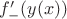 $f_-'(y(x))$