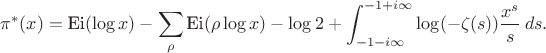 $$ \pi^*(x) = \text{Ei}(\log x) - \sum_{\rho} \text{Ei}(\rho \log x) - \log 2 + \int_{-1-i\infty}^{-1+i\infty} \log(-\zeta(s)) \frac{x^s}{s} \, ds. $$