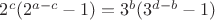 $\[{2^c}({2^{a - c}} - 1) = {3^b}({3^{d - b}} - 1)\]$
