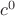 $c^0$