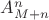$A^n_{M+n}$