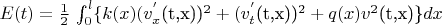 $E(t)=\frac 1 2$ \int_{0}^{\l}  \{ k(x)(v_x^'$(t,x))^2+(v_t^'$(t,x))^2 +q(x)v^2$(t,x)\}$dx