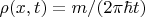 $\rho(x,t)=m/(2\pi\hbar t)$
