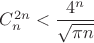$C_n^{2n}<\dfrac{4^n}{\sqrt{\pi n}}$
