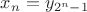 $x_n = y_{2^n-1}$