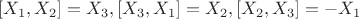 $[X_1,X_2]=X_3,[X_3,X_1]=X_2,[X_2,X_3]=-X_1$
