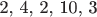 2, 4, 2, 10, 3