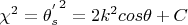 \chi^2={{\theta^'}_s}^2 = 2k^2cos\theta+C
