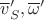 $\overline v'_S,\overline \omega'