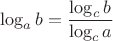 $$\log_ab=\frac{\log_cb}{\log_ca}$$
