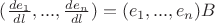 $(\frac{de_1}{dl},...,\frac{de_n}{dl})=(e_1,...,e_n)B$ $(\frac{de_1}{dl},...,\frac{de_n}{dl})=(e_1,...,e_n)B$