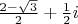 $\frac{2-\sqrt{3}}{2} + \frac{1}{2}i$