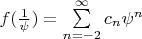 $f(\frac1{\psi})=\sum\limits_{n=-2}^{\infty}c_n\psi ^n$