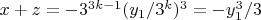 $x+z=-3^{3 k-1} (y_1/3^k)^3=-y_1^3/3$