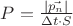 $P = \frac{\left\lvert \vec{p_n} \right\rvert}{\Delta t \cdot S}$