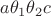 $a \theta_1\theta_2 c$