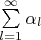 $\sum\limits^{\infty}_{l=1}{\alpha_l}$
