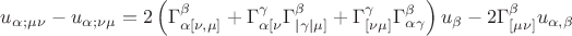 \[
u_\alpha  _{;\mu \nu }  - u_\alpha  _{;\nu \mu }  = 2\left( {\Gamma _{\alpha [\nu ,\mu ]}^\beta   + \Gamma _{\alpha [\nu }^\gamma  \Gamma _{\left| \gamma  \right|\mu ]}^\beta   + \Gamma _{[\nu \mu ]}^\gamma  \Gamma _{\alpha \gamma }^\beta  } \right)u_\beta  - 2\Gamma _{[\mu \nu ]}^\beta  u_{\alpha ,\beta } 
\]